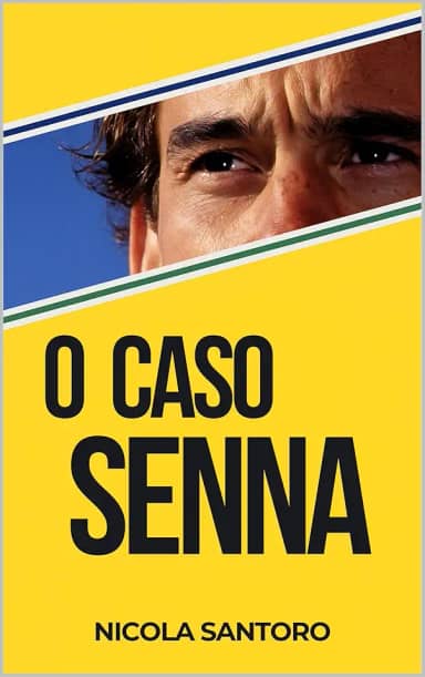 O CASO SENNA (SENNA TRIAL)