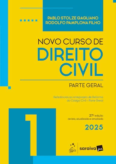 Novo Curso de Direito Civil - Vol.1 - Parte Geral - 27ª Edição 2025