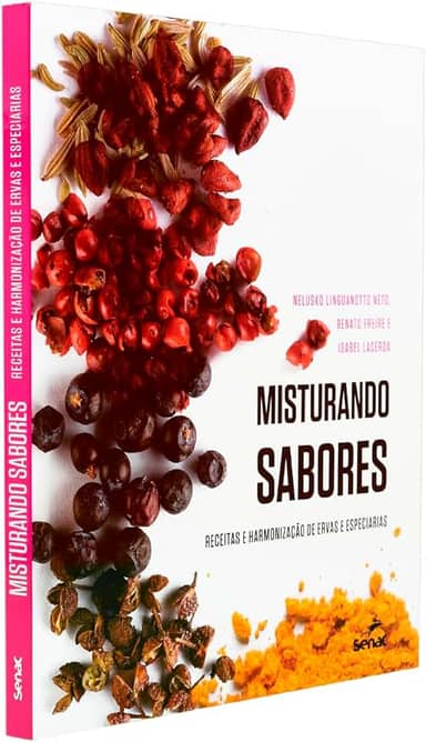 Misturando sabores: Receitas e harmonização de ervas e especiarias