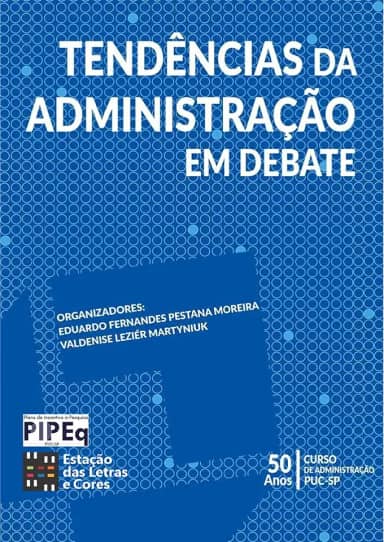 TENDÊNCIAS DA ADMINISTRAÇÃO EM DEBATE