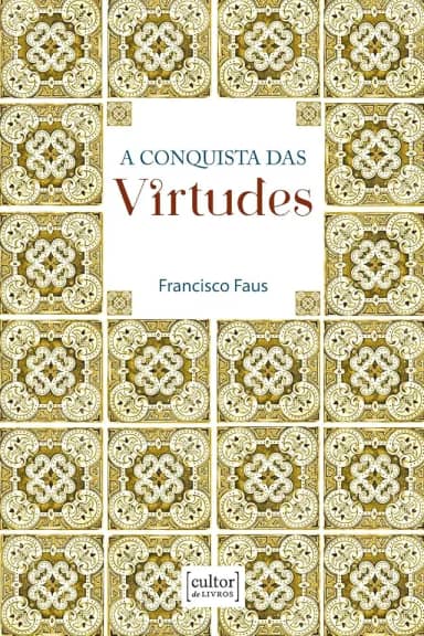 A Conquista das Virtudes