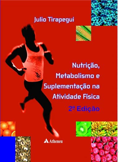 Nutrição, Metabolismo e Suplementação na Atividade Física