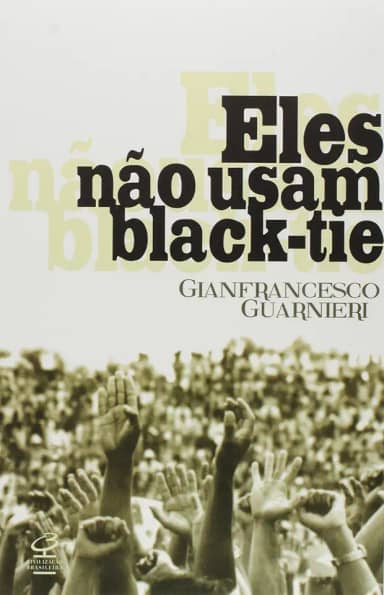 Eles não usam black-tie