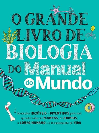 O Grande Livro de Biologia do Manual do Mundo