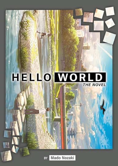 HELLO WORLD (Light Novel) (English Edition)