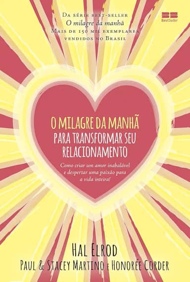 O milagre da manhã para transformar seu relacionamento