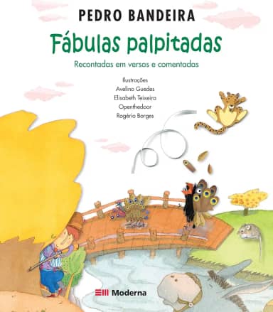 Fábulas Palpitadas: Recontadas em versos e comentadas por Pedro Bandeira