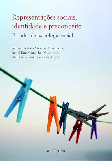 Representações sociais, identidade e preconceito: Estudos de Psicologia Social