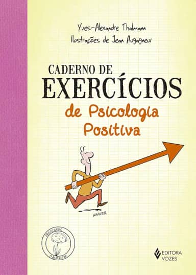 Caderno de exercícios de Psicologia Positiva