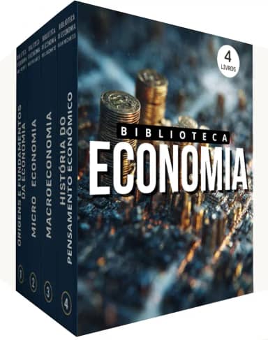 Biblioteca de Economia para Iniciantes - 4 Livros: Um Guia Acessível aos Conceitos Econômicos : Conceitos Fundamentais Explicados de Forma Clara