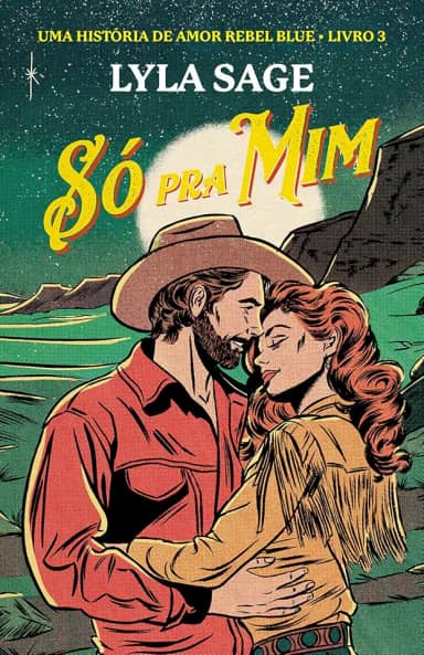 Só pra mim: Uma história de amor Rebel Blue: 3