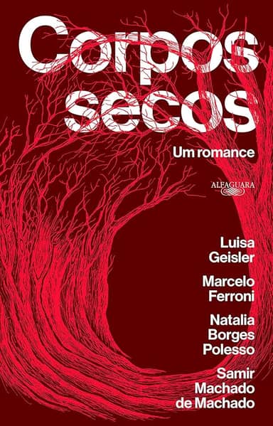 Corpos secos: Um romance: Clube do Livro Felipe Neto