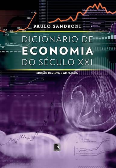Dicionário de economia do século XXI