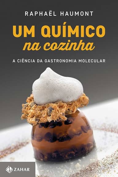 Um químico na cozinha: A ciência da gastronomia molecular