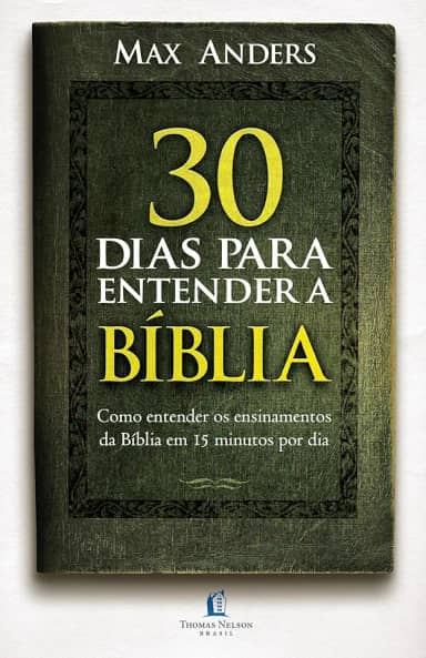 30 dias para entender a Bíblia