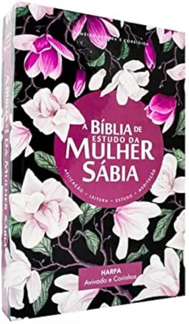 A Bíblia de Estudo da Mulher Sábia Rc Capa Dura Floral com Harpa Avivada e Corinhos