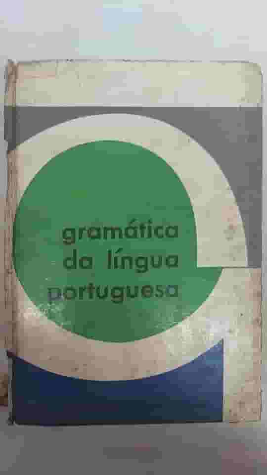 Gramática da Língua Portuguesa - 2a Edição