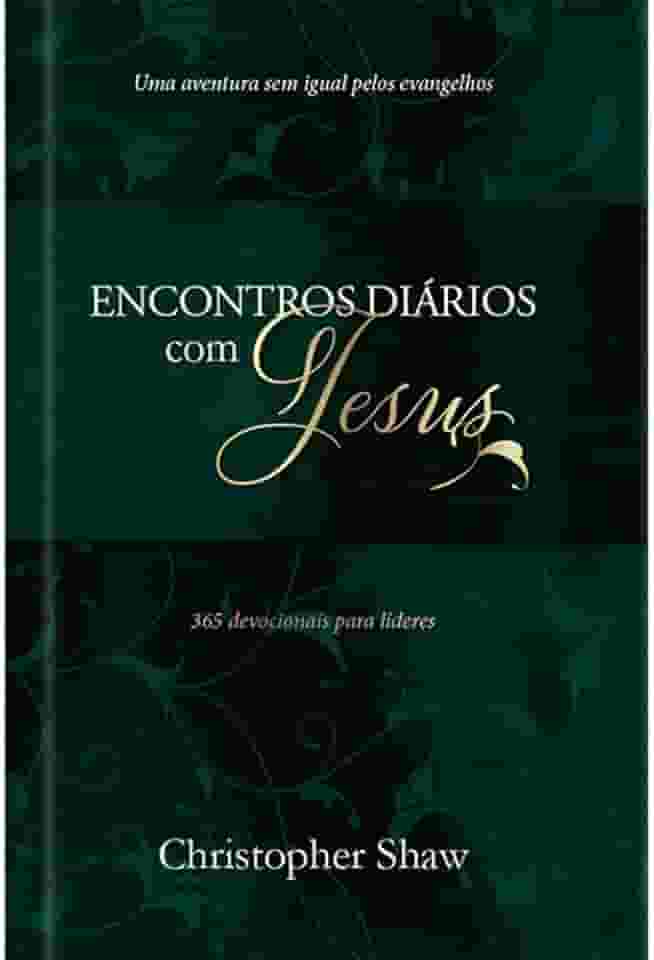 Encontros diários com Jesus - 365 Meditações devocionais - luxo: Encontros transformadores com Jesus