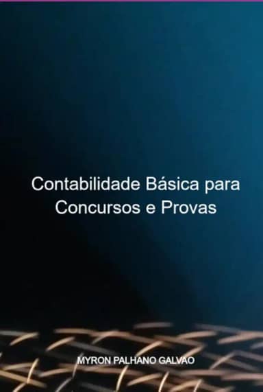 Contabilidade Básica para Concursos e Provas