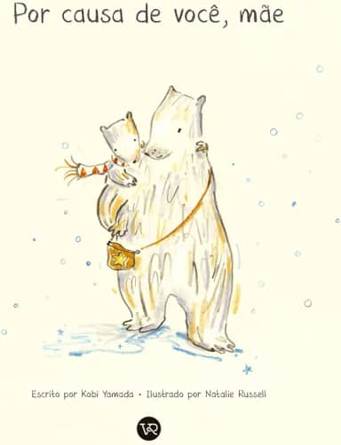 Por causa de você, mãe