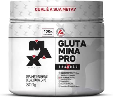 Max Titanium Glutamina Pro Brandão - 300g