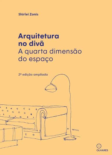 Arquitetura no divã: a quarta dimensão do espaço