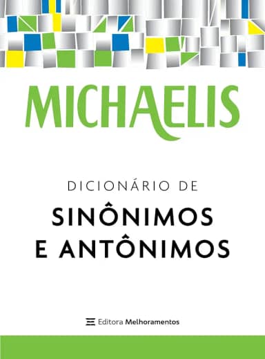 Michaelis dicionário de sinônimos e antônimos