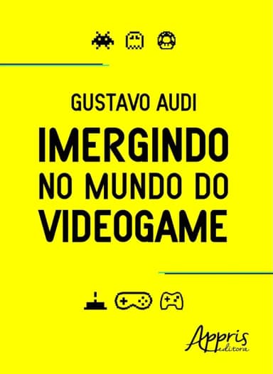 Imergindo no mundo do videogame