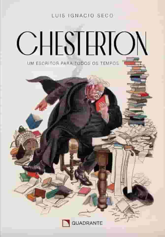 Chesterton: Um escritor para todos os tempos