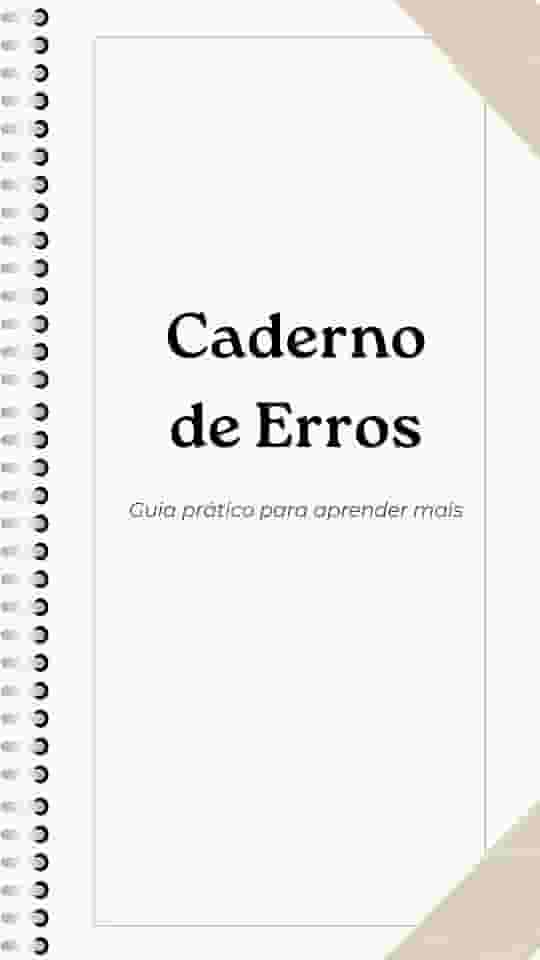 Caderno de Erros: Guia Prático para Aprender Mais