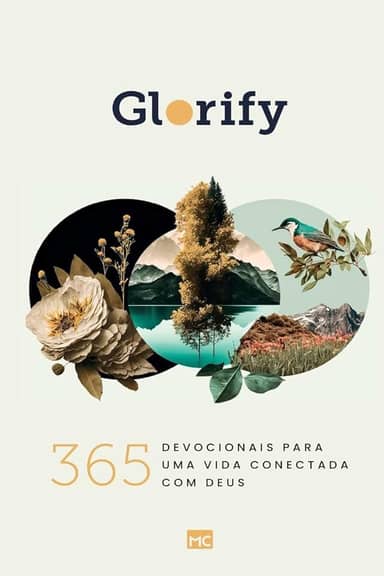 Glorify: 365 devocionais para uma vida conectada com Deus