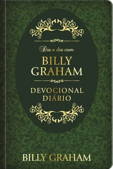 Dia a dia com Billy Graham - Devocional diário (capa dura): Devocional diário