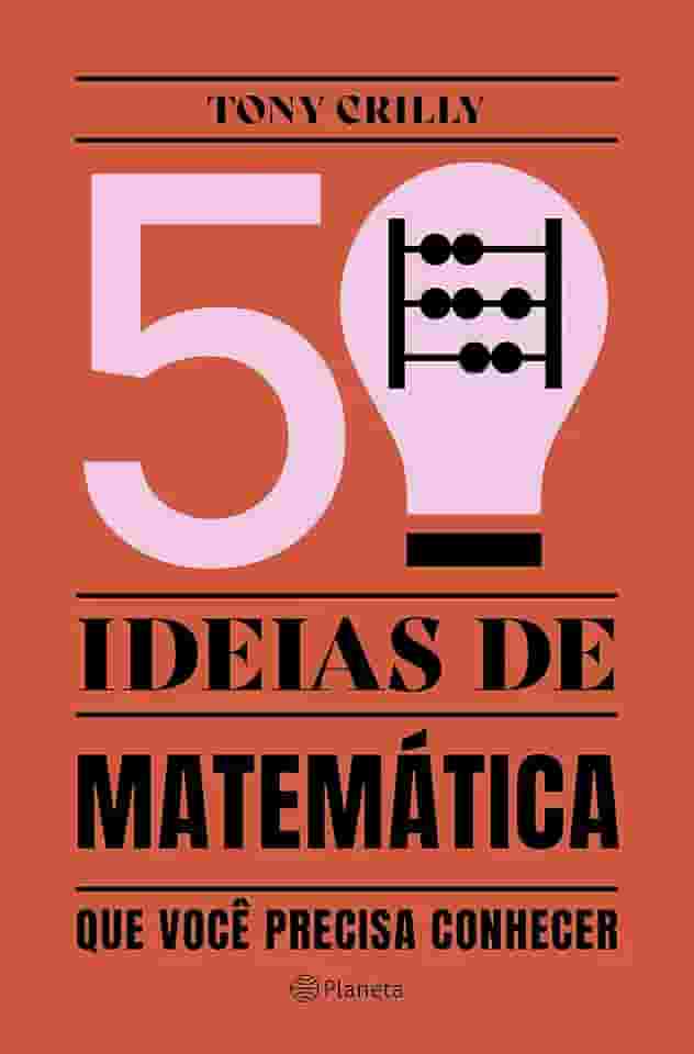 50 ideias de matemática: que você precisa conhecer