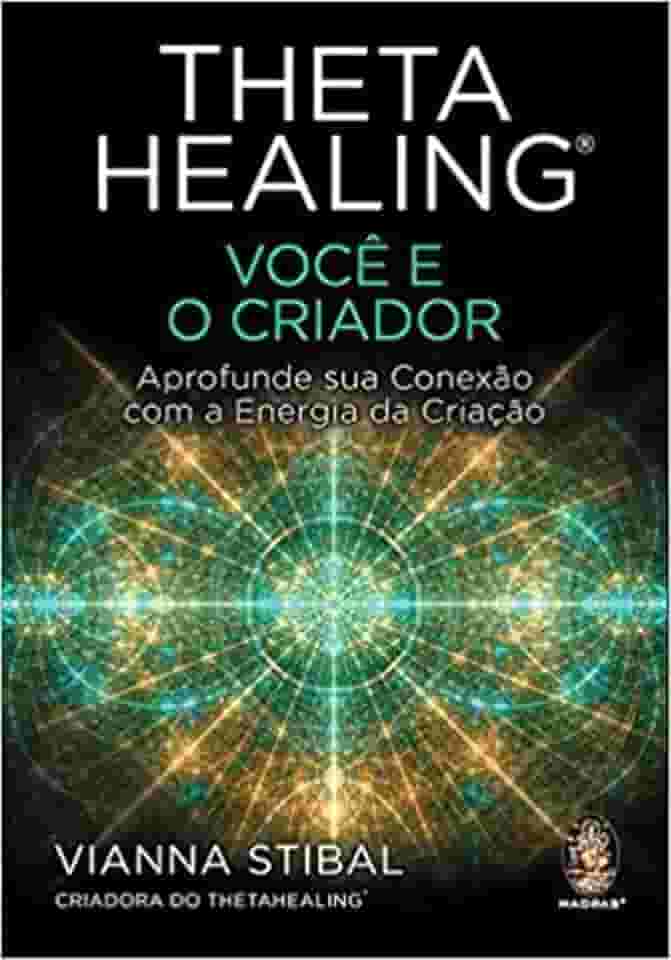 Thetahealing® - Você e o Criador