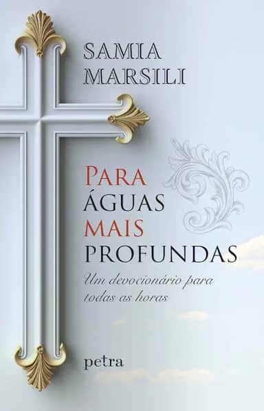 Para águas mais profundas: Um devocionário para todas as horas