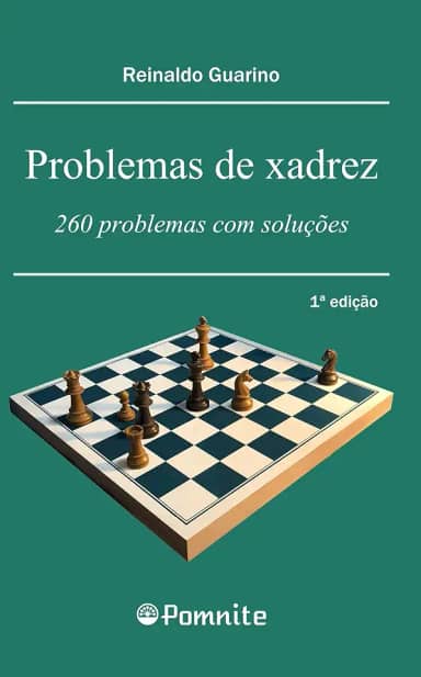 Problemas de Xadrez: 260 Problemas com Soluções