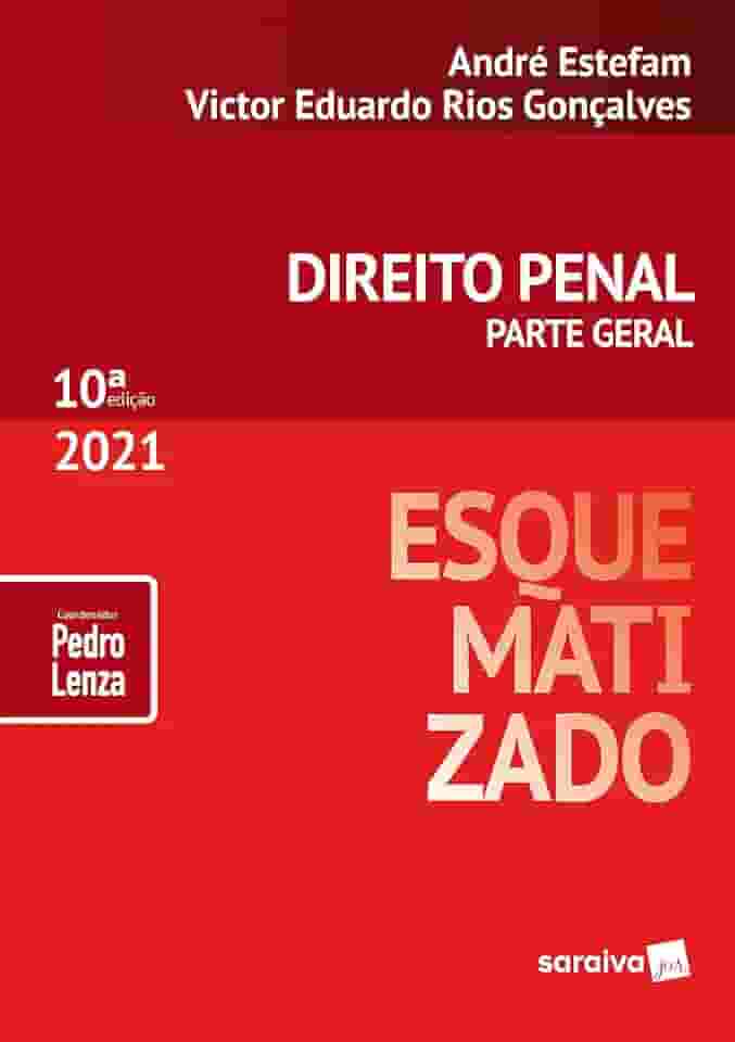 Direito Penal Esquematizado - Parte Geral - 10ª Edição 2021