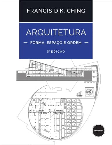 Arquitetura: Forma, Espaço e Ordem