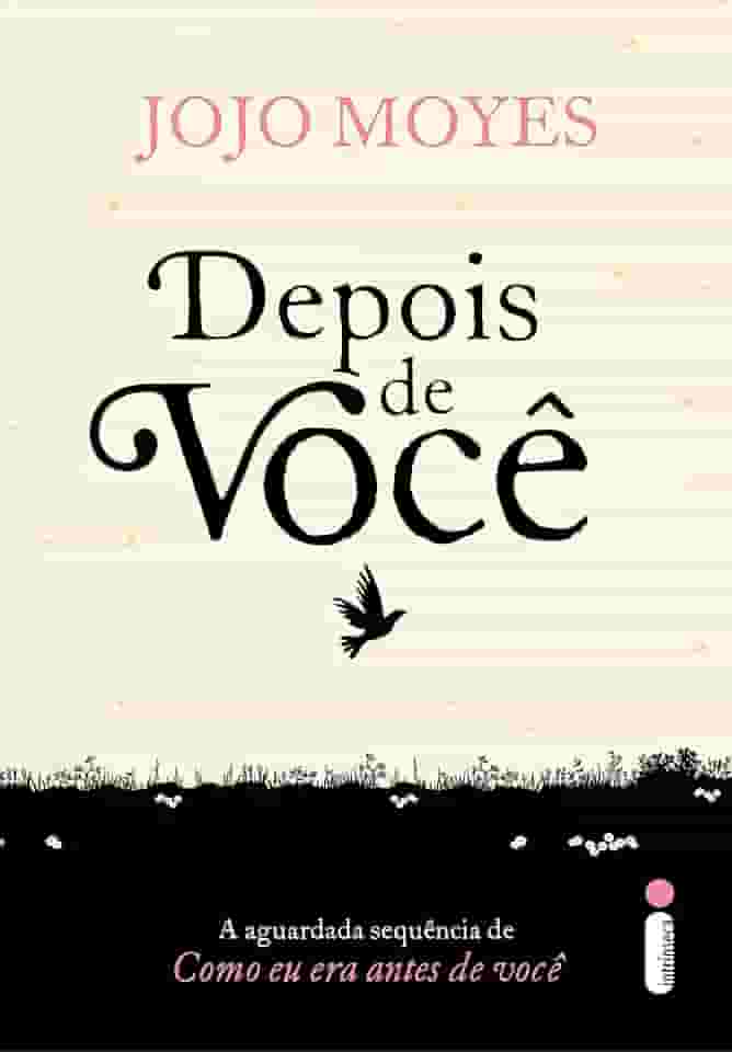 Depois de você: (Trilogia Como Eu Era Antes de Você - livro dois): 2