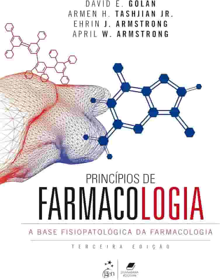 Princípios de Farmacologia - A Base Fisiopatológica da Farmacologia