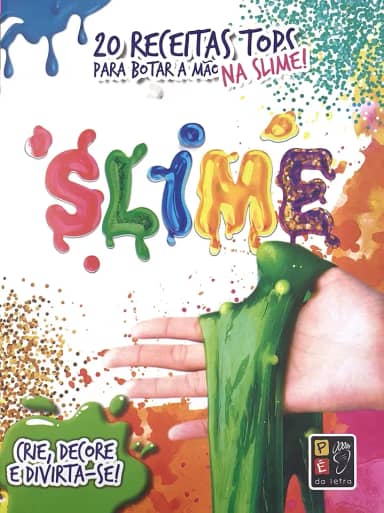 20 Receitas Para por a Mão na Massa Slime