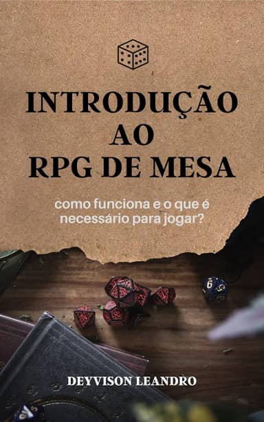 Introdução ao RPG de Mesa: como funciona e o que é necessário para jogar?