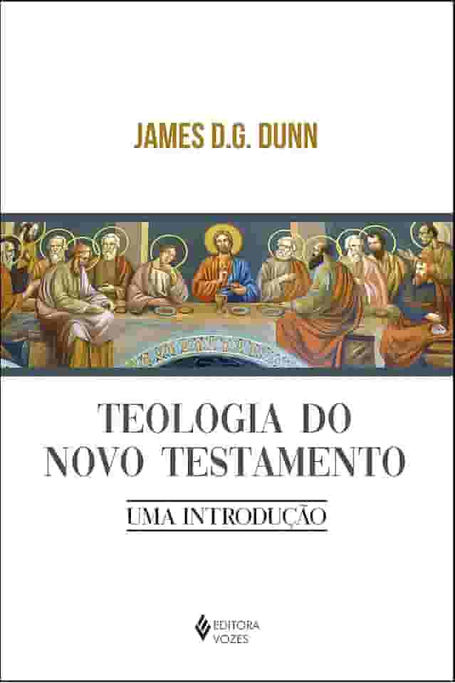 Teologia do Novo Testamento: Uma introdução