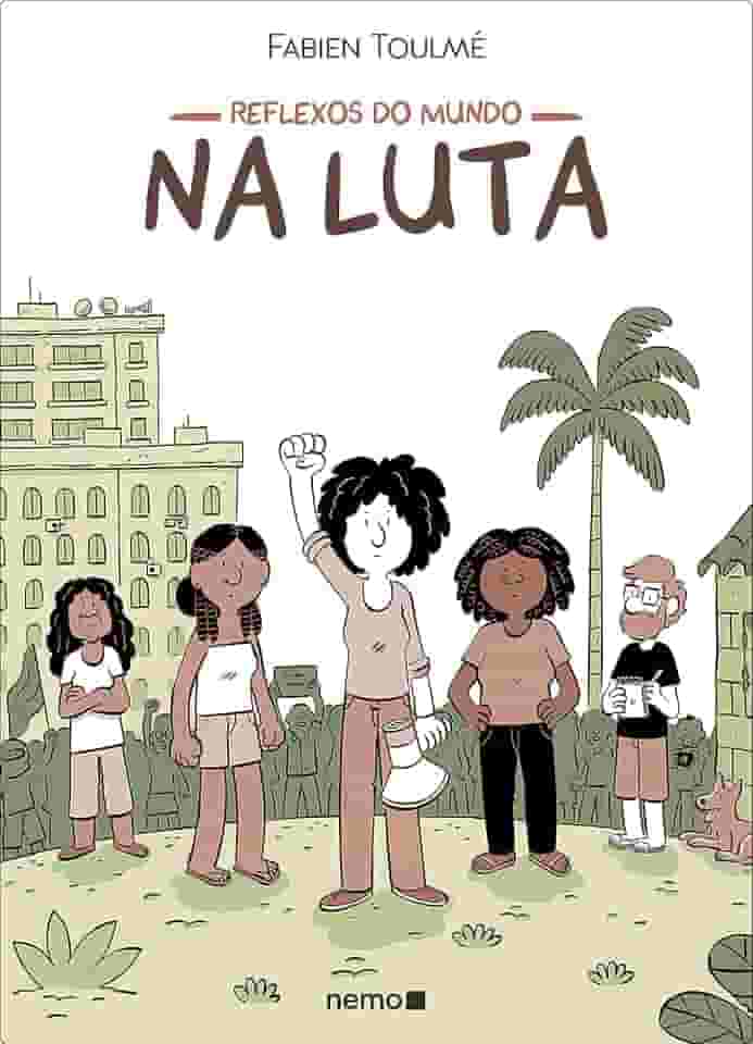 Reflexos do mundo: Na luta