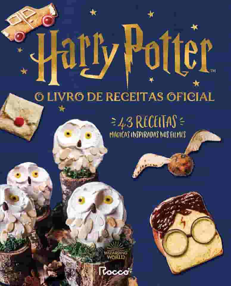 Harry Potter: o livro de receitas oficial