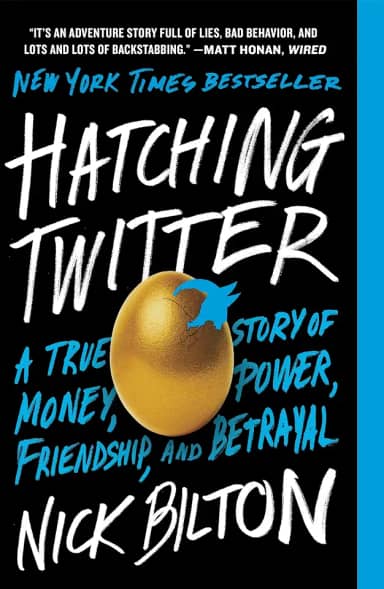 Hatching Twitter: A True Story of Money, Power, Friendship, and Betrayal (English Edition)